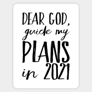 Dear God Guide My Plans in 2021 Sticker